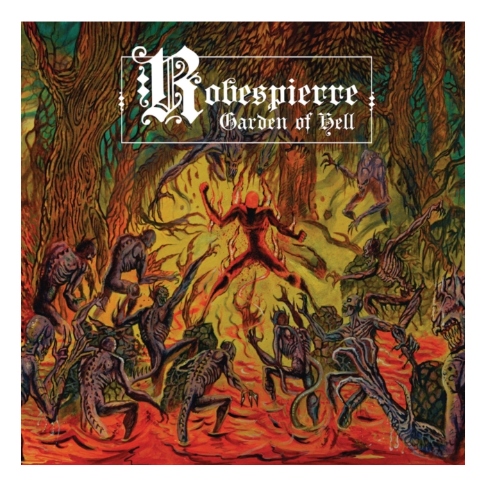 ROBESPIERRE - GARDEN OF HELL