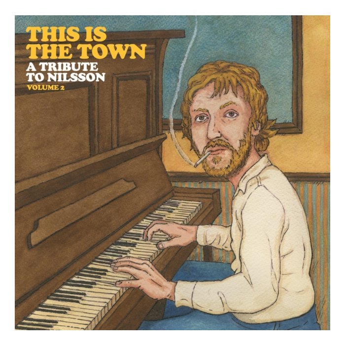 VARIOUS ARTISTS - THIS IS THE TOWN: A TRIBUTE TO NILSSON (VOLUME 2)