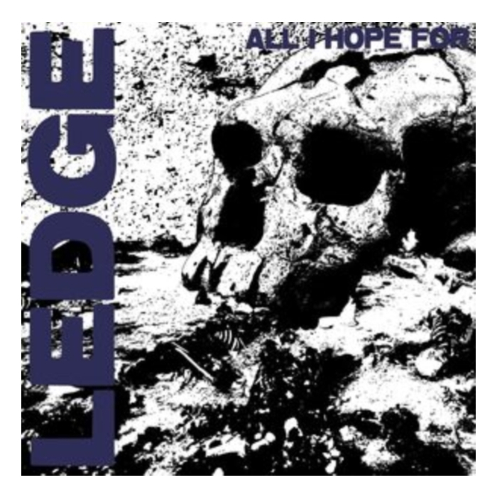 LEDGE - ALL I HOPE FOR