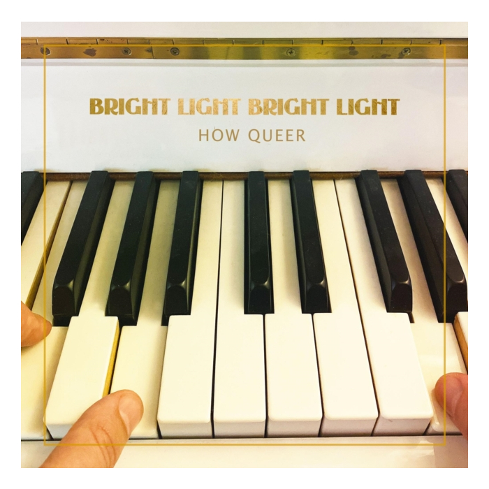 BRIGHT LIGHT BRIGHT LIGHT - HOW QUEER (GOLD VINYL) (I)