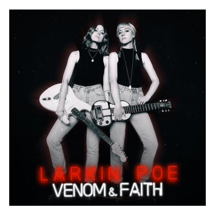 LARKIN POE - VENOM & FAITH (SILVER VINYL)