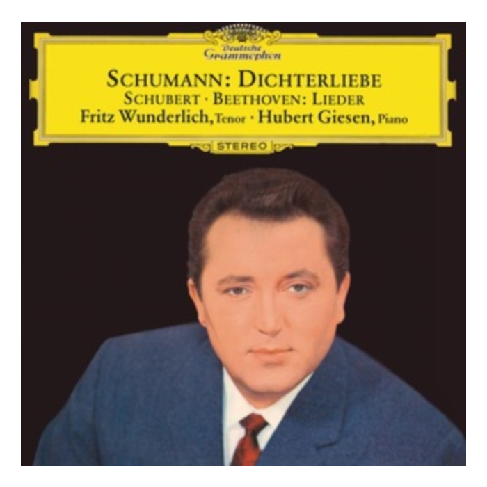 WUNDERLICH / GIESEN - SCHUMANN: DICHTERLIEBE; BEETHOVEN