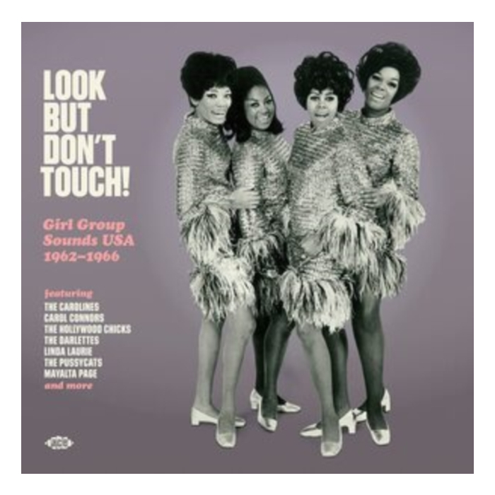 VARIOUS ARTISTS - LOOK BUT DON'T TOUCH! GIRL GROUP SOUNDS USA 1962-1966