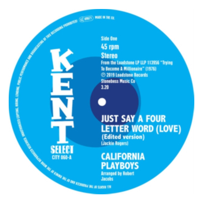 CALIFORNIA PLAYBOYS - JUST SAY A FOUR LETTER WORD (LOVE)