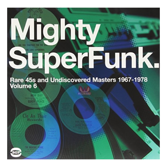 VARIOUS ARTISTS - MIGHTY SUPER FUNK: RARE 45'S & UNDISCOVERED MASTERS / VAR