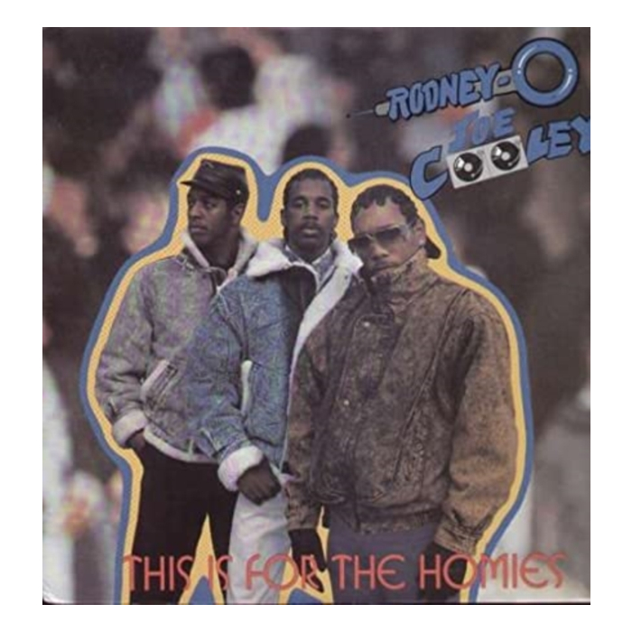 RODNEY O & JOE COOLEY - THIS IS FOR THE HOMIES EP