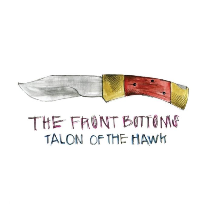 FRONT BOTTOMS - TALON OF THE HAWK