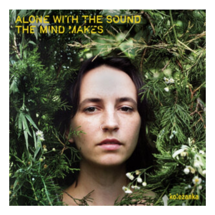 KOLEZANKA - ALONE WITH THE SOUND THE MIND MAKES