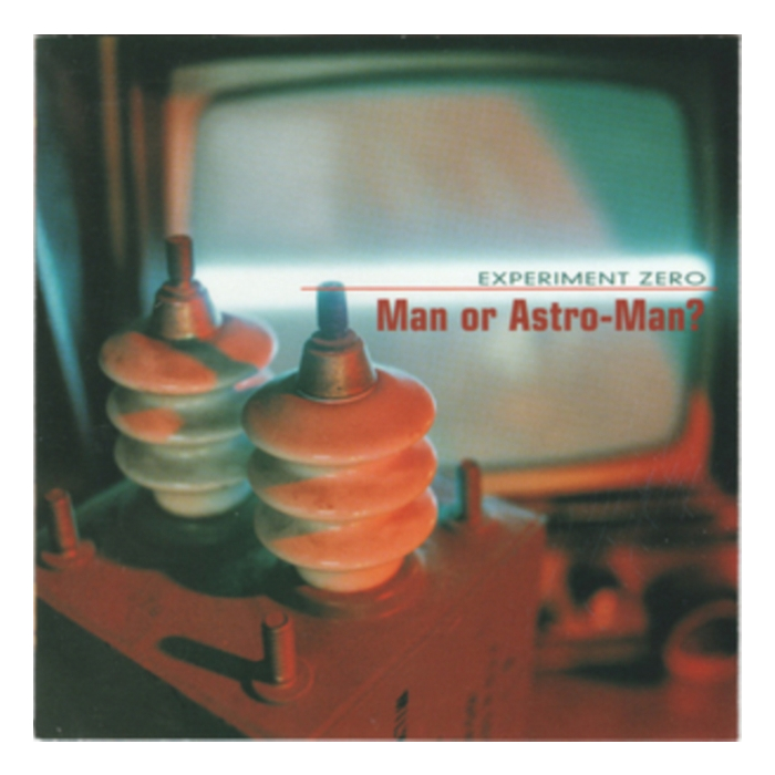 MAN OR ASTROMAN - EXPERIMENT ZERO