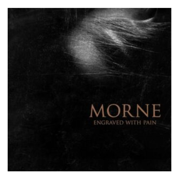 MORNE - ENGRAVED WITH PAIN