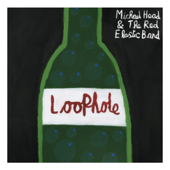 MICHAEL HEAD & THE RED ELASTIC BAND - LOOPHOLE