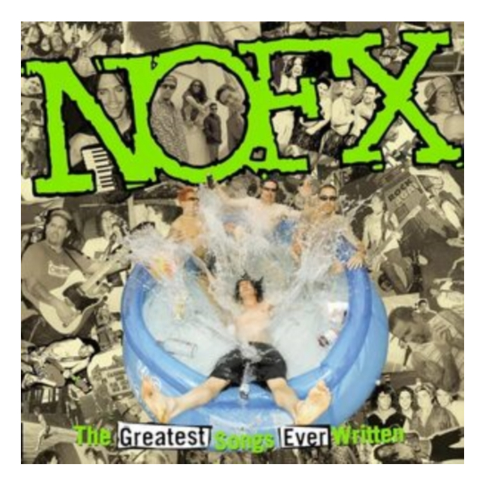 NOFX - GREATEST SONGS EVER WRITTEN (BY US)