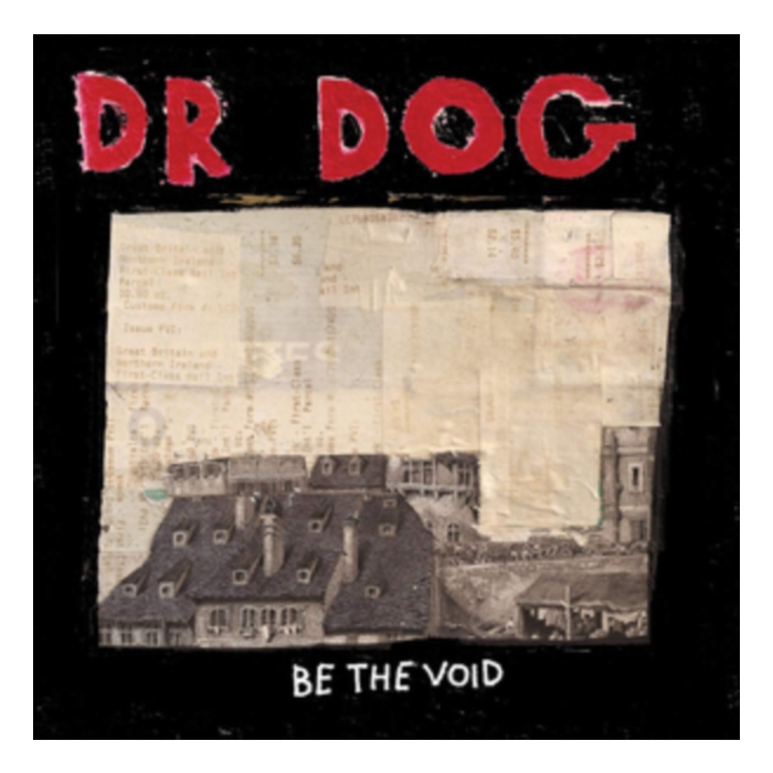 DR. DOG - BE THE VOID