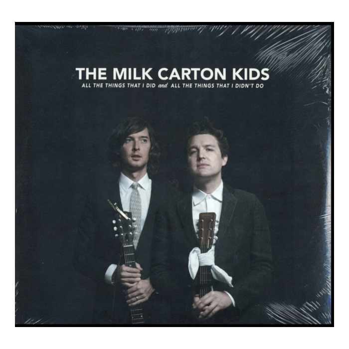 MILK CARTON KIDS - ALL THE THINGS THAT I DID AND ALL THE THINGS THAT I DIDN'T DO