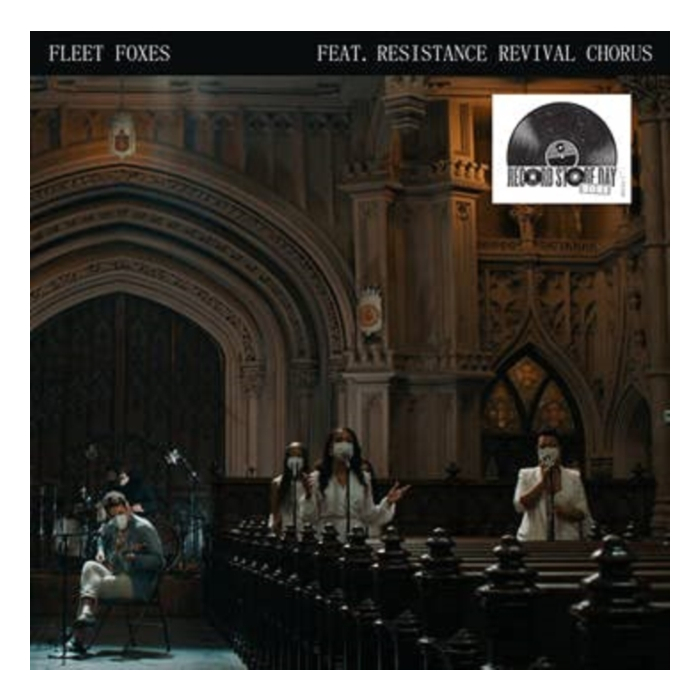 FLEET FOXES FEAT. RESISTANCE REVIVAL CHORUS - CAN I BELIEVE YOU B/W WADING IN WAIST-HIGH WATER (RSD)