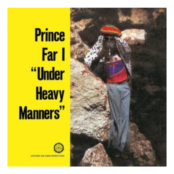 PRINCE FAR I - UNDER HEAVY MANNERS