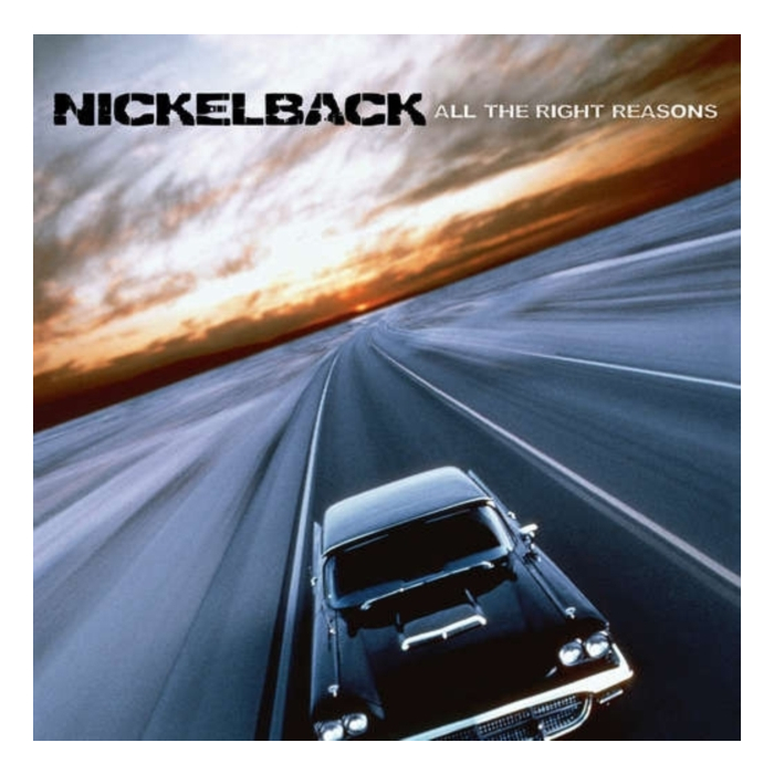 NICKELBACK - ALL THE RIGHT REASONS