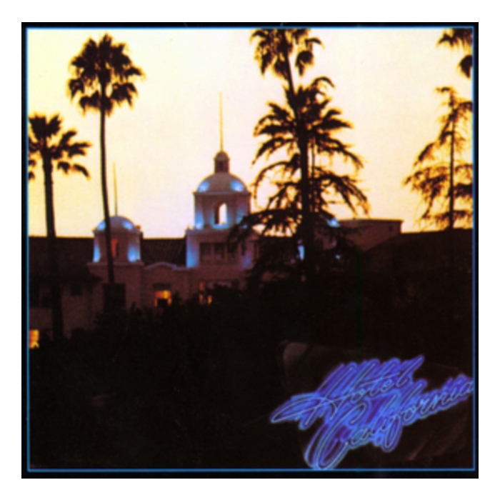 EAGLES - HOTEL CALIFORNIA