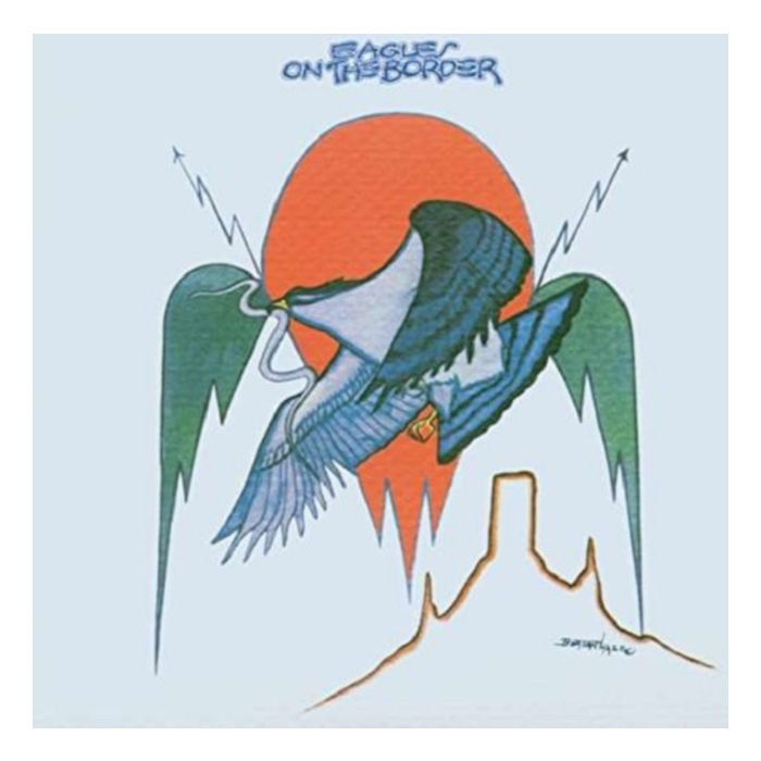 EAGLES - ON THE BORDER