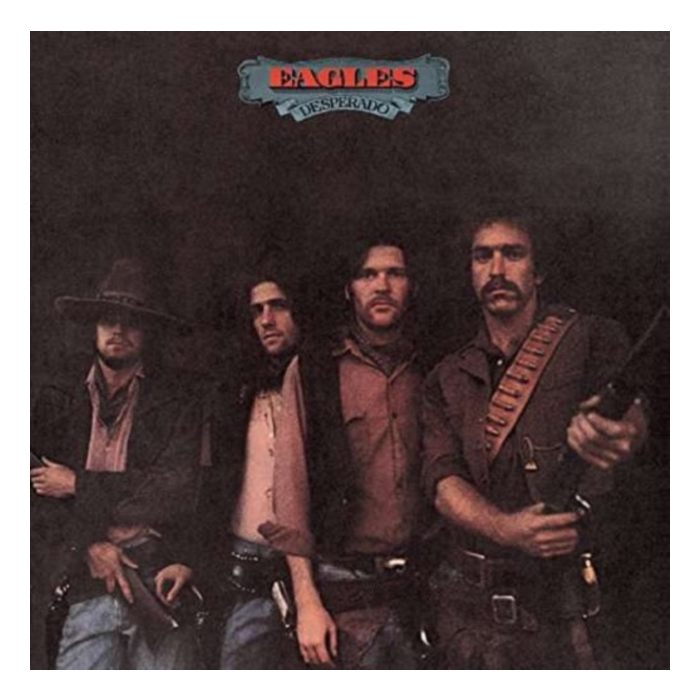 EAGLES - DESPERADO