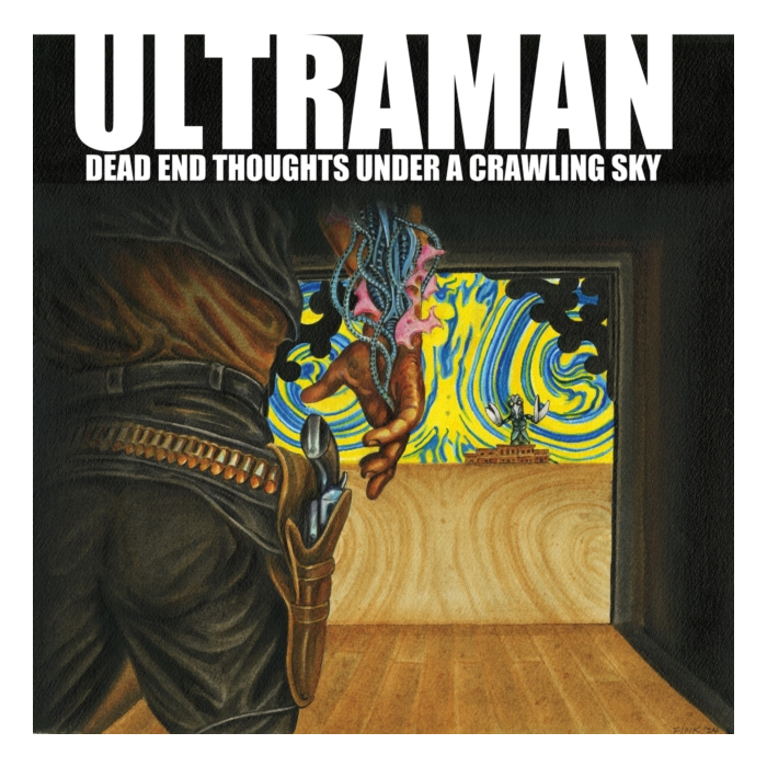 ULTRAMAN - DEAD END THOUGHTS UNDER A CRAWLING SKY