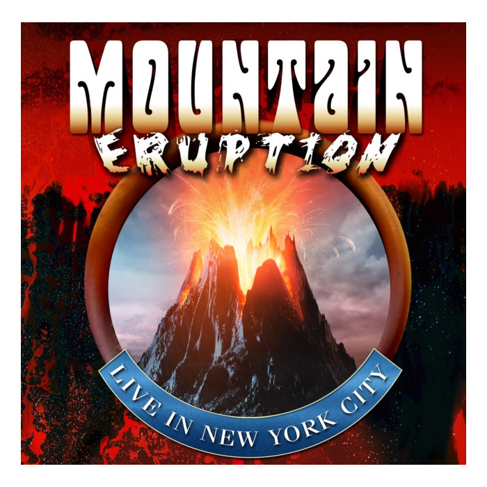 MOUNTAIN - ERUPTION LIVE IN NYC