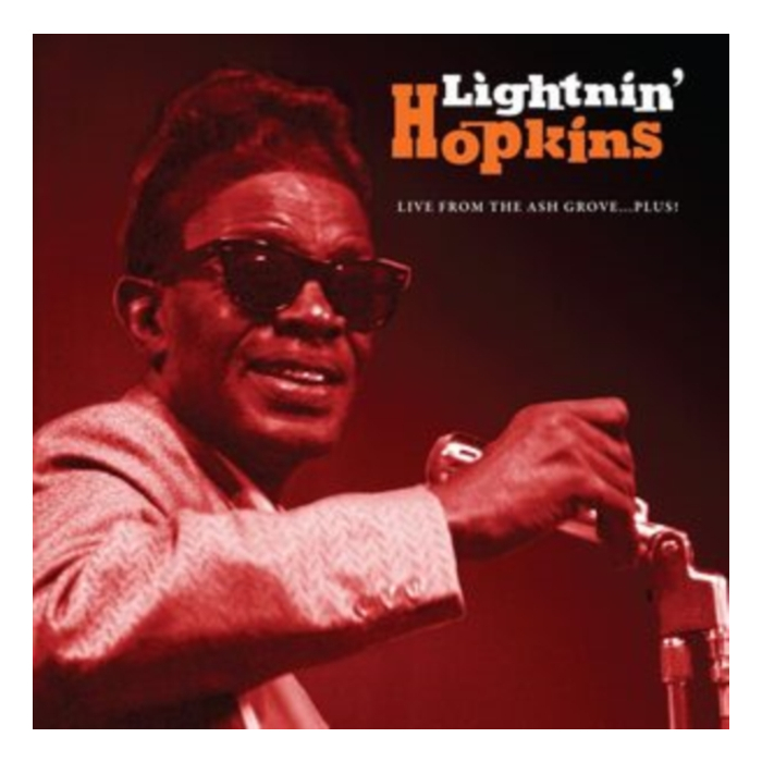 LIGHTNIN' HOPKINS - LIVE FROM THE ASH GROVE...PLUS!