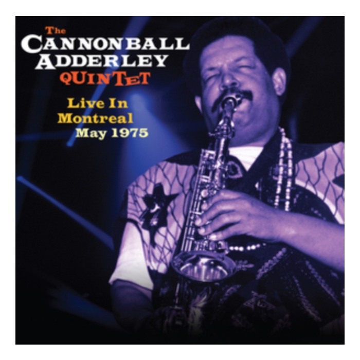 CANNONBALL ADDERLEY QUINTET - LIVE IN MONTREAL MAY 1975 (180G)