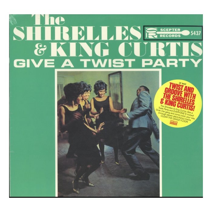 SHIRELLES / KING CURTIS - SHIRELLES & KING CURTIS GIVE A TWIST PARTY