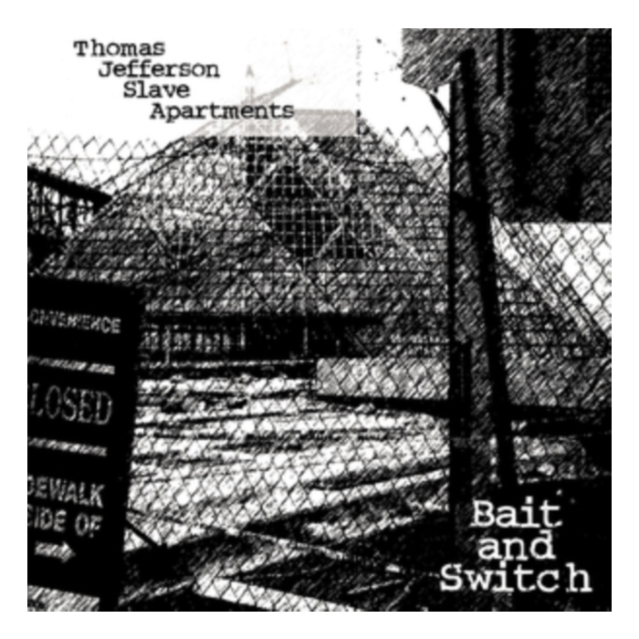 THOMAS JEFFERSON SLAVE APARTMENTS - BAIT & SWITCH (CLEAR VINYL)