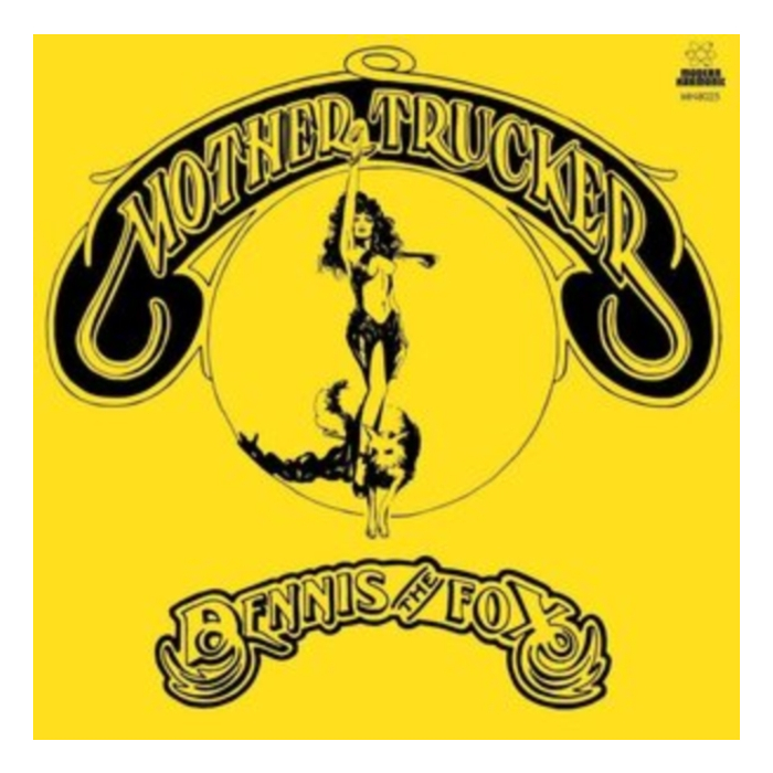 DENNIS THE FOX - MOTHER TRUCKER