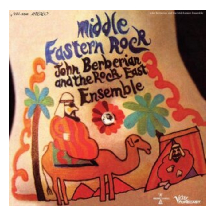 BERBERIANJOHN & THE ROCK EAST ENSEMBLE - MIDDLE EASTERN ROCK