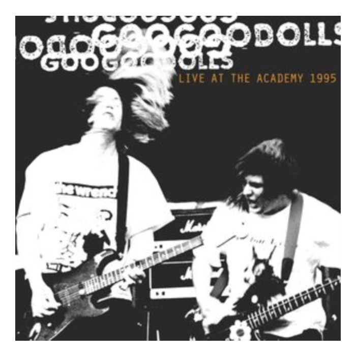 GOO GOO DOLLS - LIVE AT THE ACADEMY
