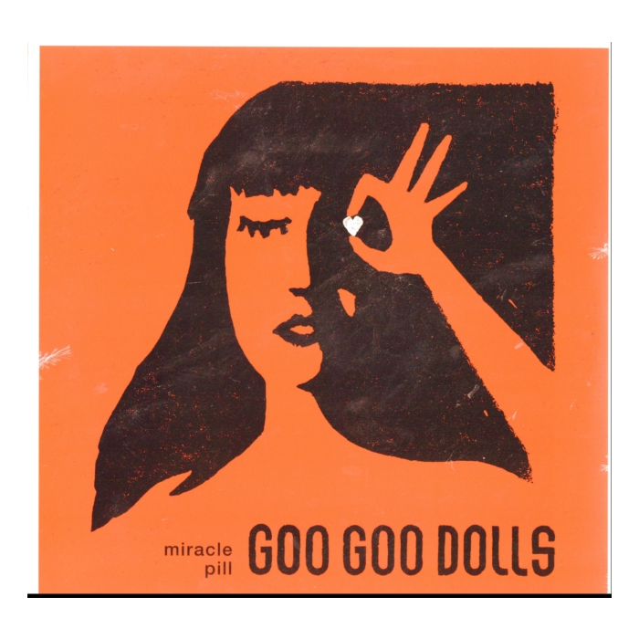 GOO GOO DOLLS - MIRACLE PILL