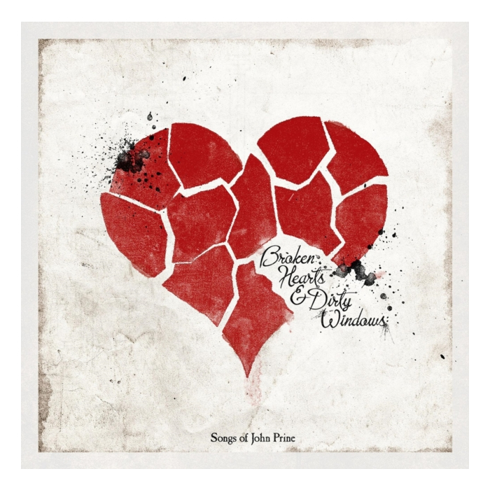 VARIOUS ARTISTS - BROKEN HEARTS & DIRTY WINDOWS: SONGS OF JOHN PRINE