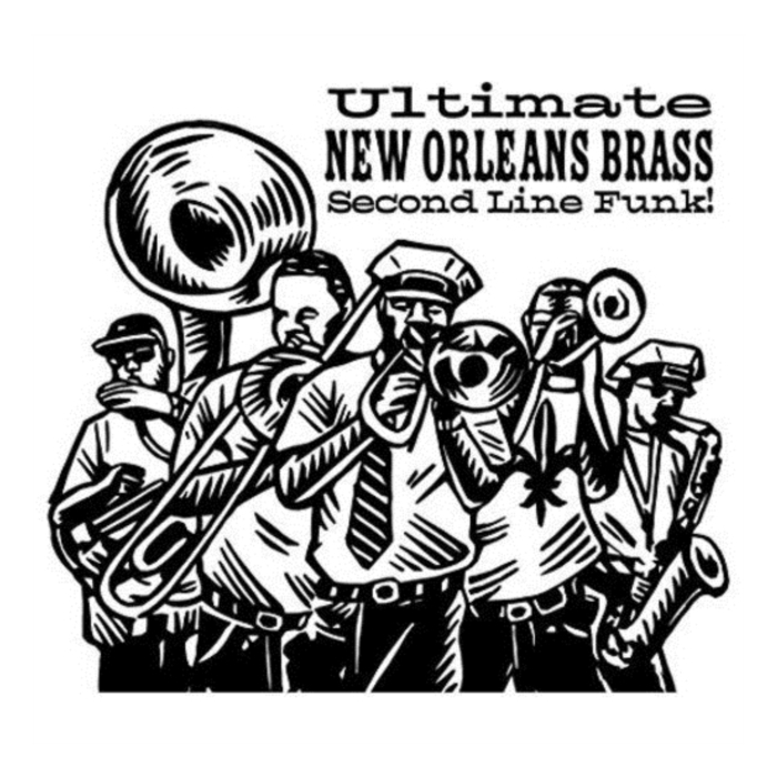 VARIOUS ARTISTS - ULTIMATE NEW ORLEANS BRASS BAND SECOND LINE FUNK