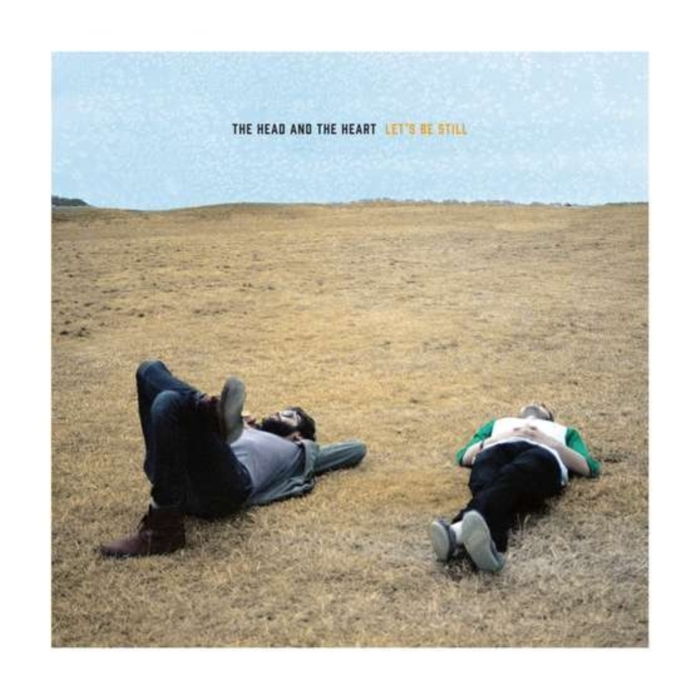 HEAD & THE HEART - LET'S BE STILL