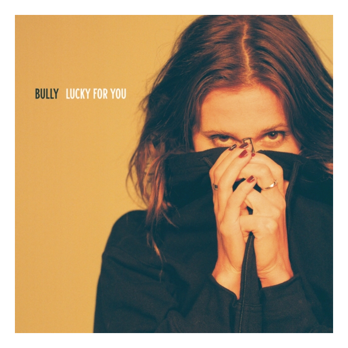 BULLY - LUCKY FOR YOU