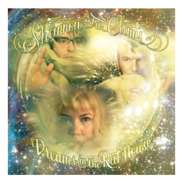 SHANNON & THE CLAMS - DREAMS IN THE RAT HOUSE