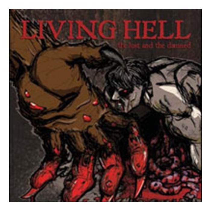 LIVING HELL - LOST & THE DAMNED