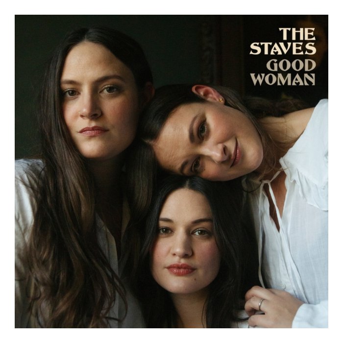 STAVES - GOOD WOMAN