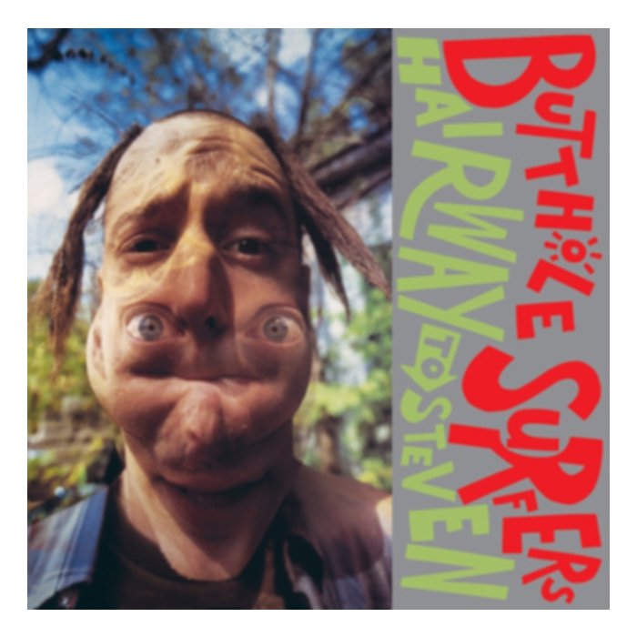 Hairway To Steven - Butthole Surfers