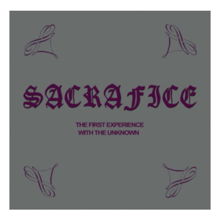 SACRAFICE - FIRST EXPERIENCE WITH THE UNKNOWN