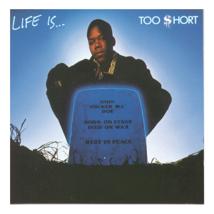 TOO SHORT - LIFE â€¦TOO $HORT