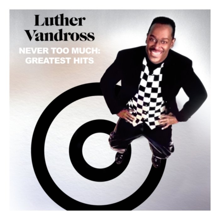 Never Too Much: Greatest Hits (2Lp) - Luther Vandross