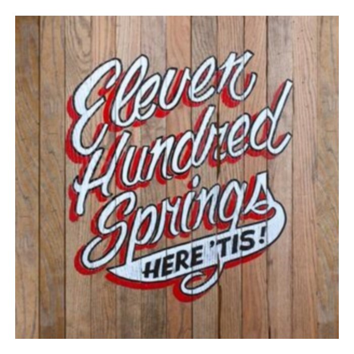 Here 'Tis - Eleven Hundred Springs