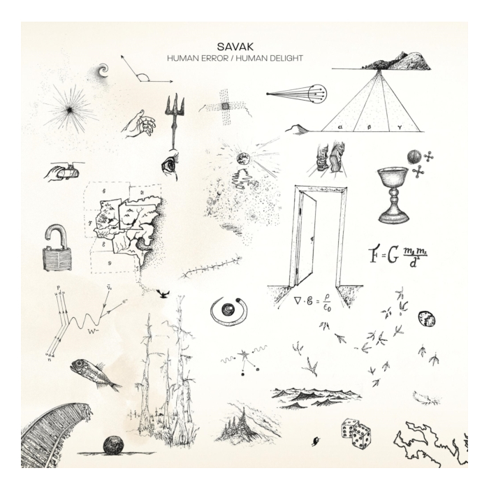 SAVAK - HUMAN ERROR / HUMAN DELIGHT