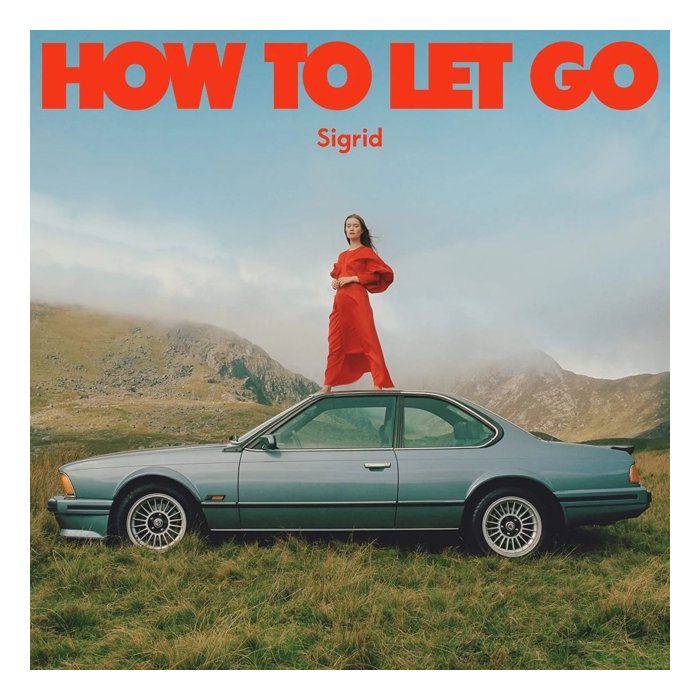 SIGRID - HOW TO LET GO