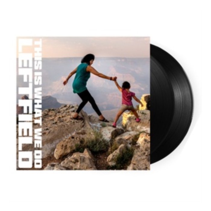 LEFTFIELD - THIS IS WHAT WE DO