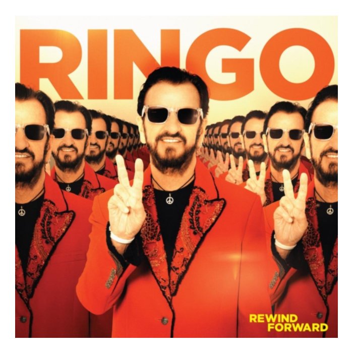 Rewind Forward - Ringo Starr
